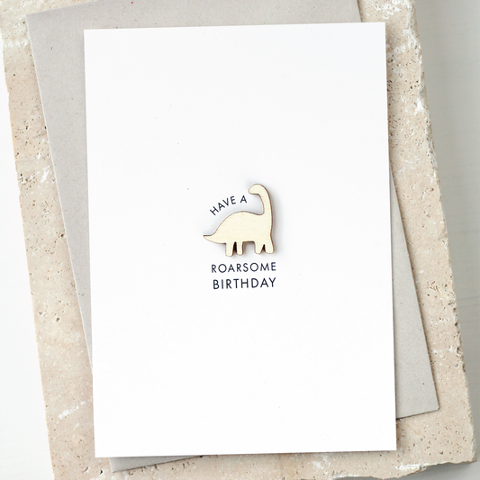 'Have a Roarsome Birthday' Card with Wooden Dinosaur Charm