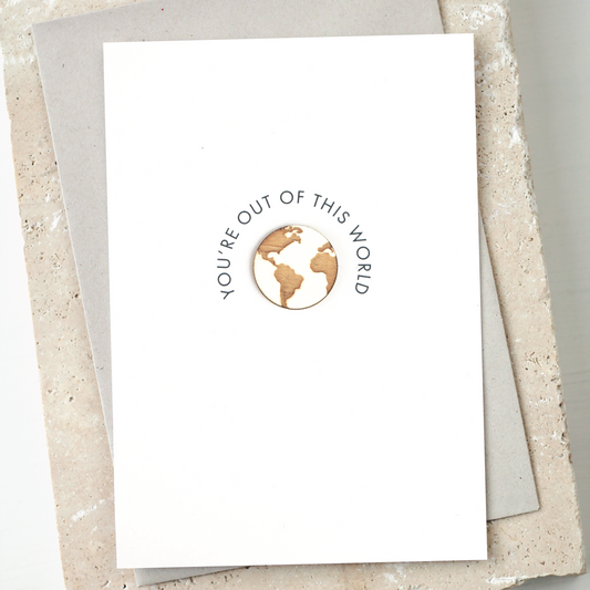 'You Are Out of This World' Card with Wooden World Charm