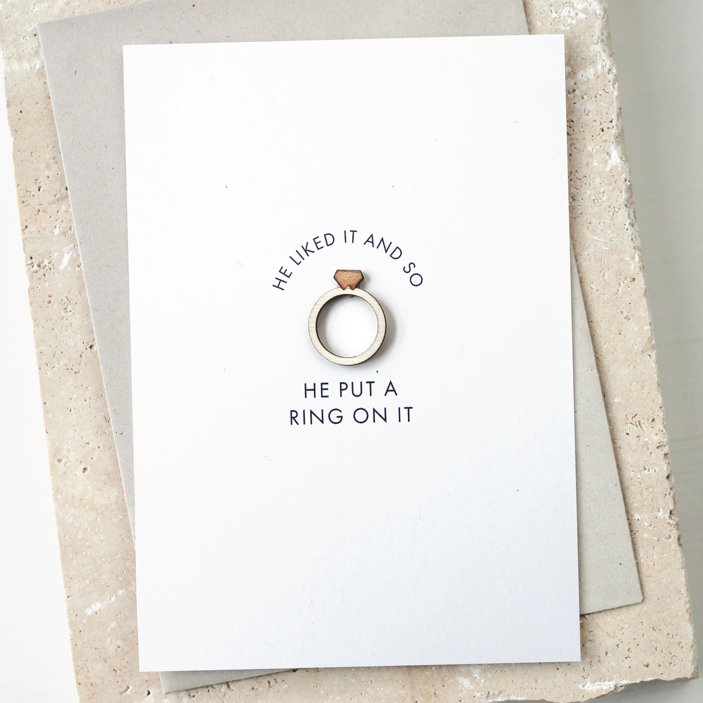 'He Put a Ring On It' Card with Wooden Ring Charm