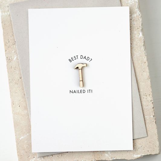 'Best Dad? Nailed It!' Card with Wooden Hammer Charm